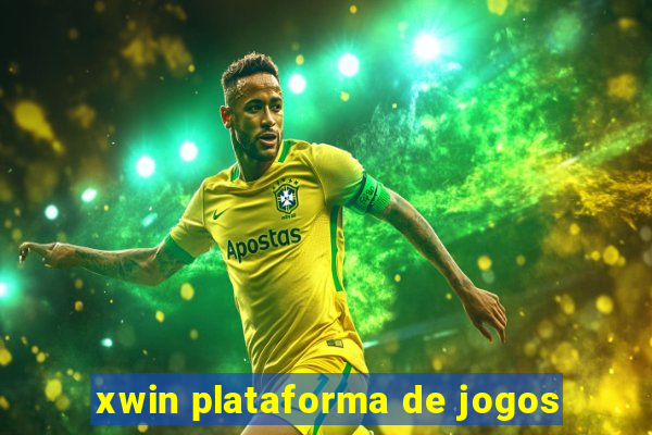 xwin plataforma de jogos